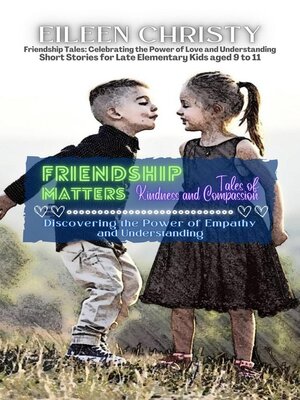 cover image of Friendship Matters-Tales of Kindness and Compassion